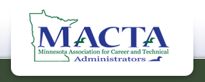 MACTA - Minnesota Association for Career and Technical Administrators